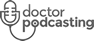 doctorpodcasting