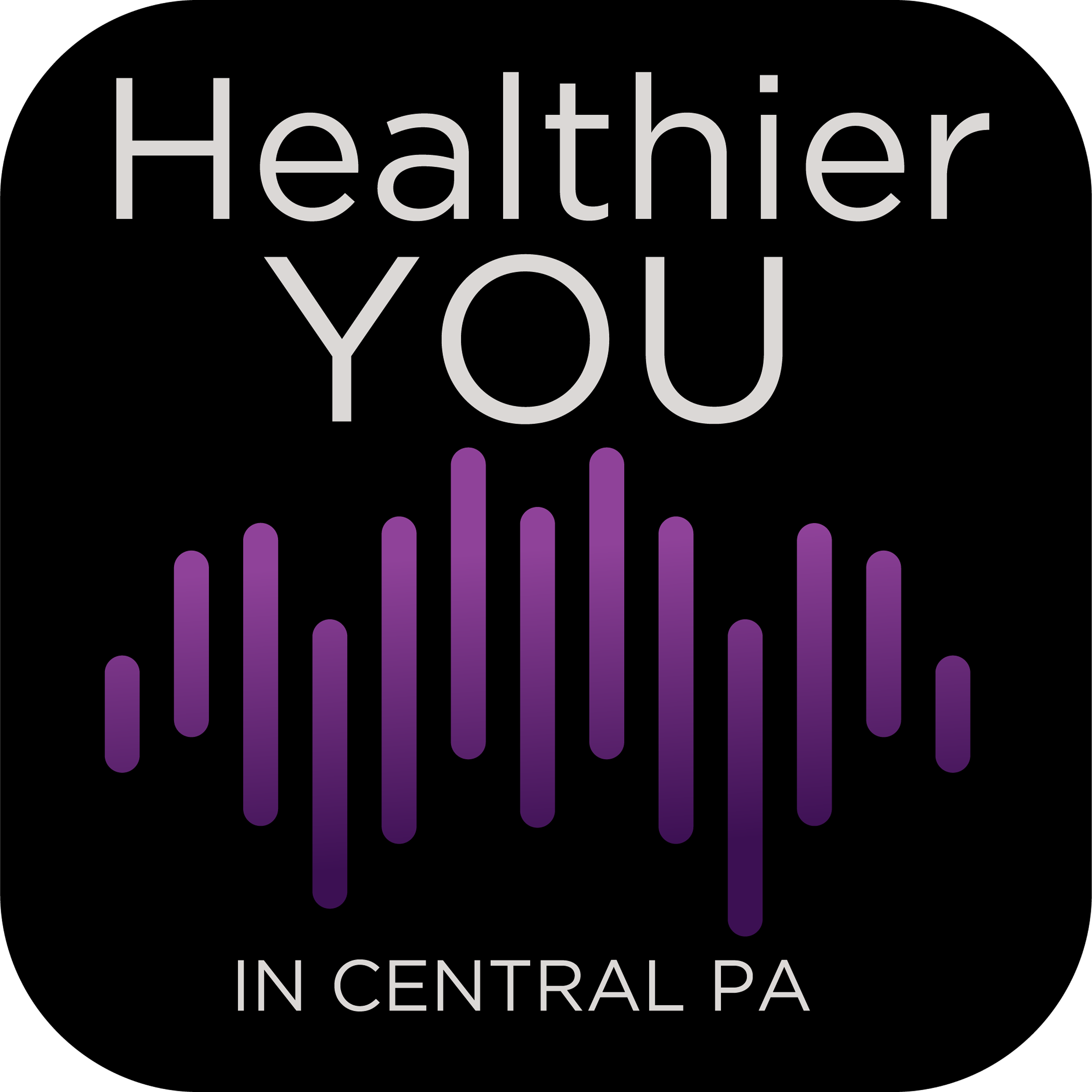 Healthier YOU - the podcast from UPMC in Central PA