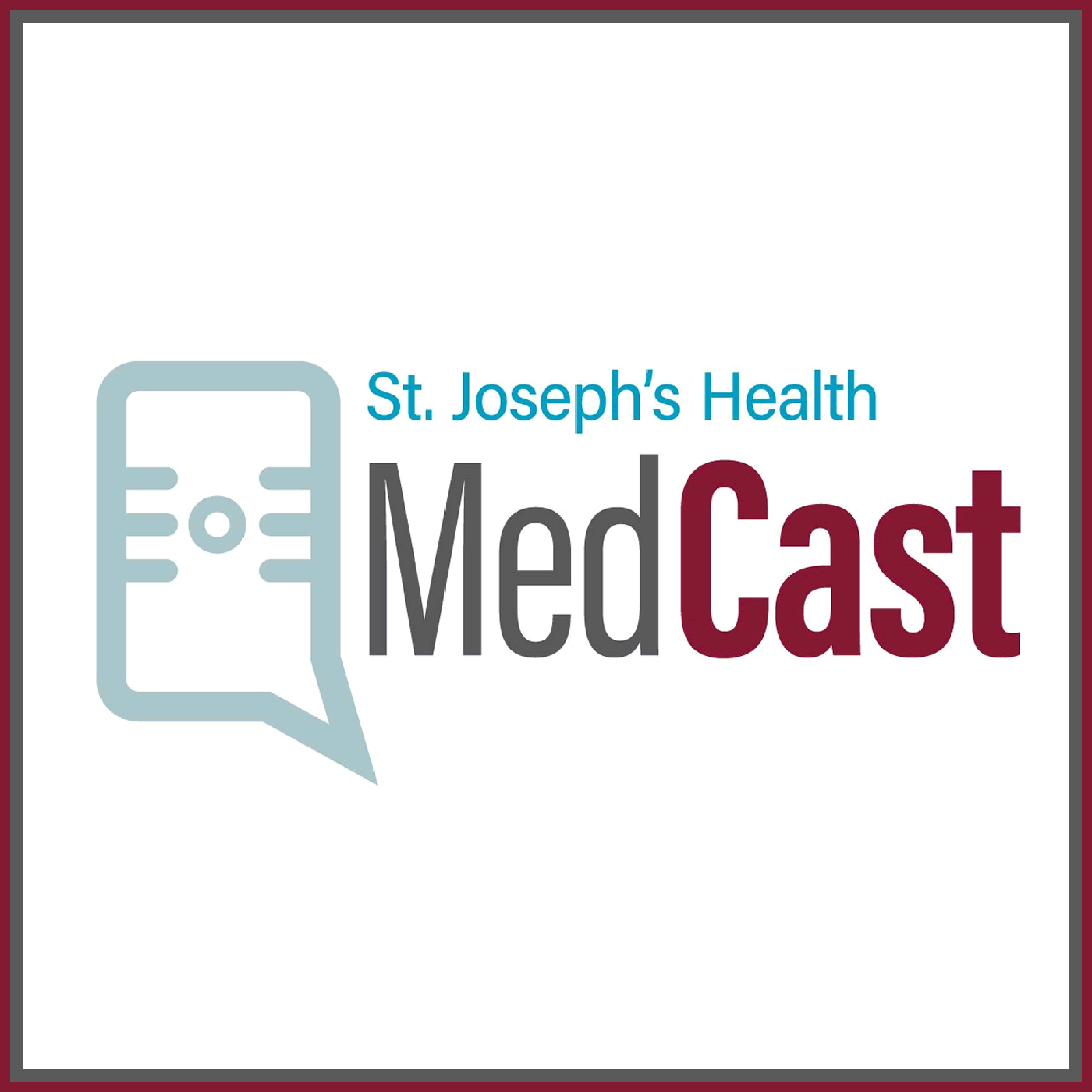St. Joseph’s Health MedCast podcast artwork