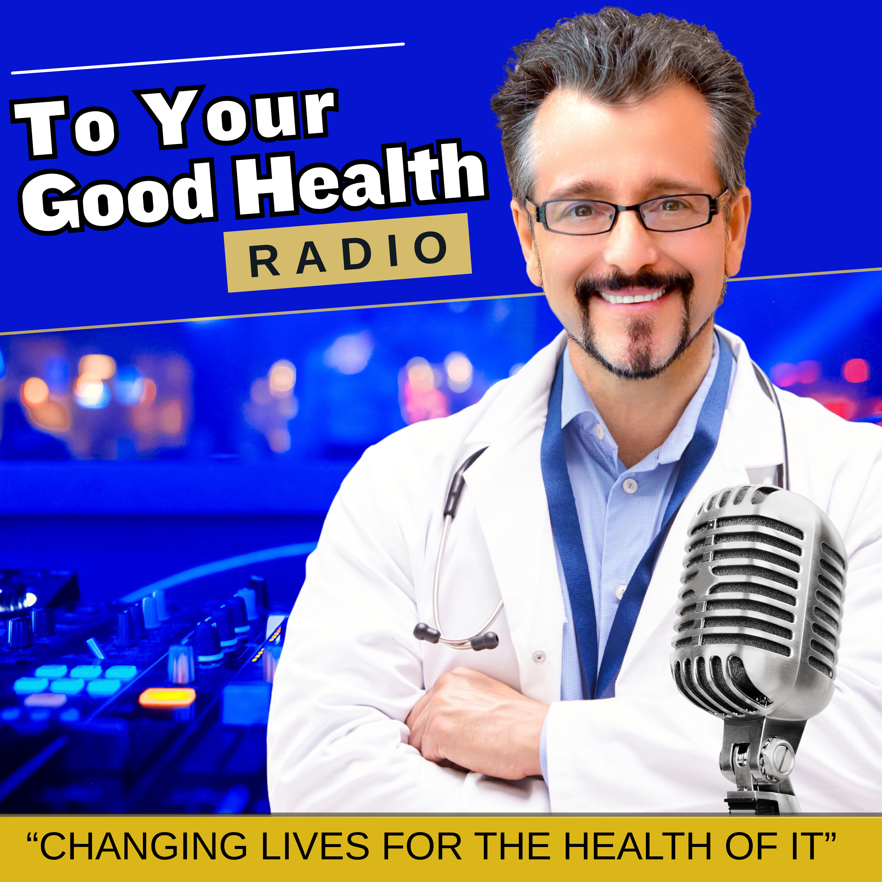 To Your Good Health