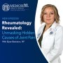 Rheumatology Revealed: Unmasking Hidden Causes of Joint Pain