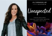 Unexpected: Finding Resilience Through Functional Medicine, Science, and Faith
